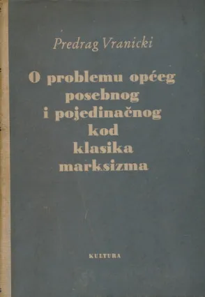 O problemu općeg posebnog i pojedinačnog