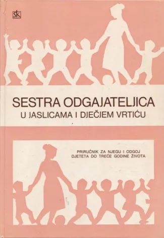 Sestra odgajateljica u jaslicama i dječjem vrtiću