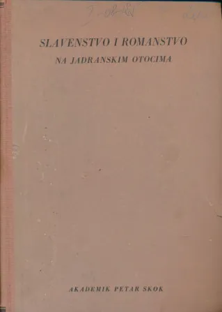 Slavenstvo i romanstvo na Jadranskim otocima I-II