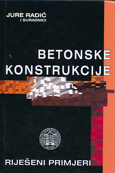 Betonske konstrukcije 2: riješeni primjeri