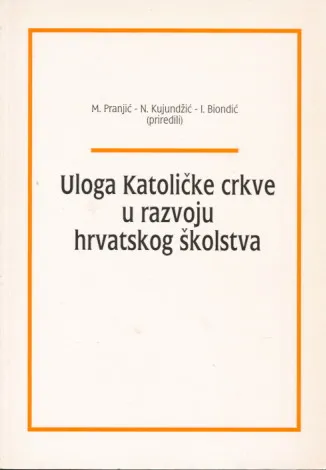 Uloga Katoličke crkve u razvoju hrv. školstva