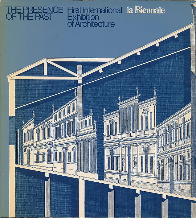 The Presence of the Past: First International Exhibition of Architecture -- The Corderia of the Arsenale, La Biennale di Venezia 1980, Architectural Section