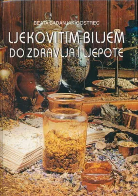Ljekovitim biljem do zdravlja i ljepote