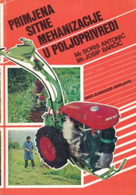 Primjena sitne mehanizacije u poljoprivredi