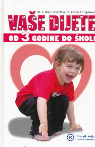 Vaše dijete od 3 godine do škole