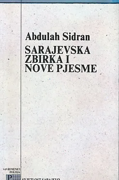 Sarajevska zbirka i nove pjesme