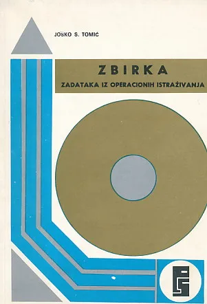 Zbirka zadataka iz operacionih istraživanja