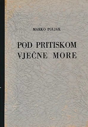 Pod pritiskom vječne more