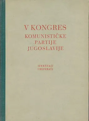 V. kongres KPJ - Izveštaji i referati