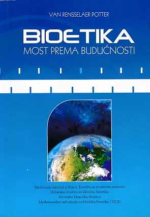 Bioetika: Most prema budućnosti