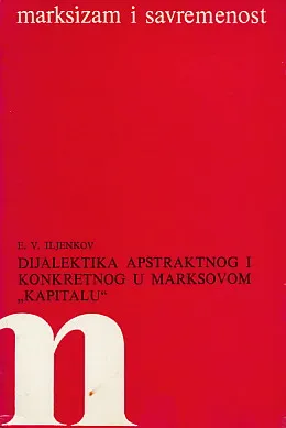 Dijalektika apstraktnog i konkretnog u Marksovom Kapitalu