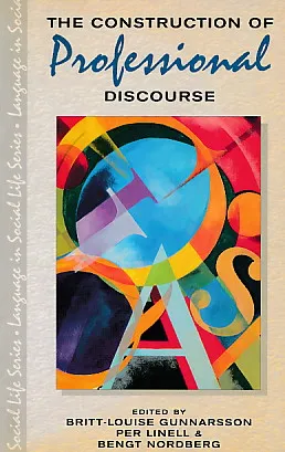 The Construction of Professional Discourse