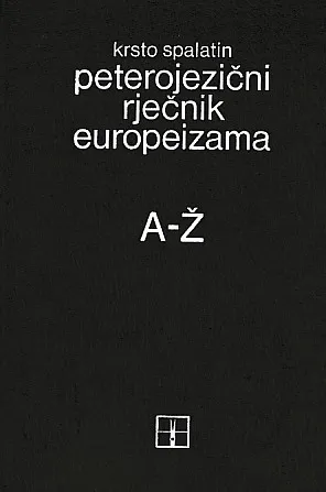 Peterojezični rječnik europeizama A-Ž