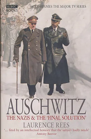 Auschwitz: The Nazis & The Final Solution