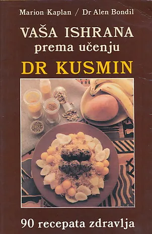 Vaša ishrana prema učenju Dr Kusmin