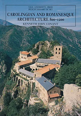 Carolingian and Romanesque Architecture 800-1200