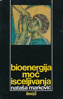 Bioenergija - moć isceljivanja