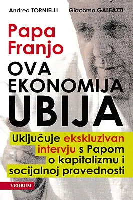Papa Franjo: Ova ekonomija ubija
