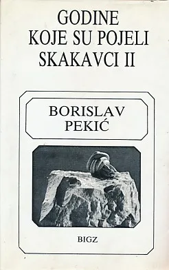 Godine koje su pojeli skakavci II
