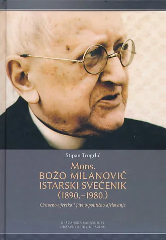 Mons. Božo Milanović istarski svećenik