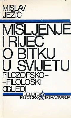Mišljenje i riječ o bitku u svijetu