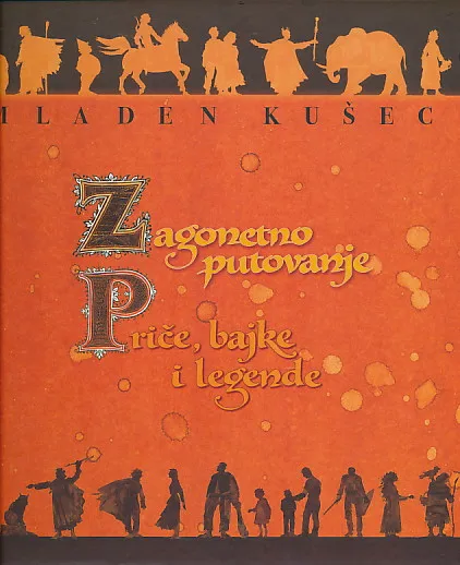 Zagonetno putovanje, Priče, bajke i legende