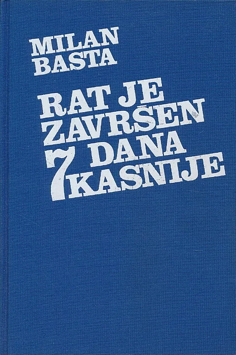 Rat je završen 7 dana kasnije