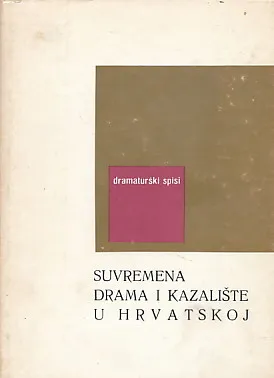 Suvremena drama i kazalište u Hrvatskoj