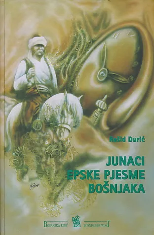 Junaci epske pjesme Bošnjaka