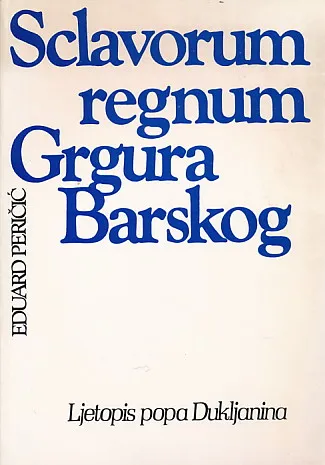 Sclavorum regnum Grgura Barskog