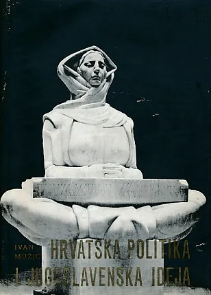Hrvatska politika i jugoslavenska ideja