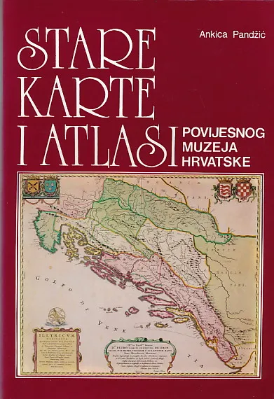 Stare karte i atlasi Povijesnog muzeja Hrvatske