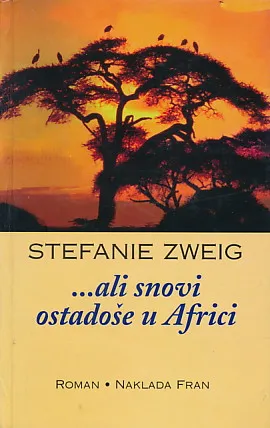 ...ali snovi ostadoše u Africi