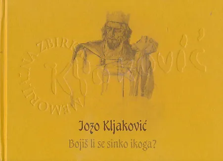 Bojiš li se sinko ikoga