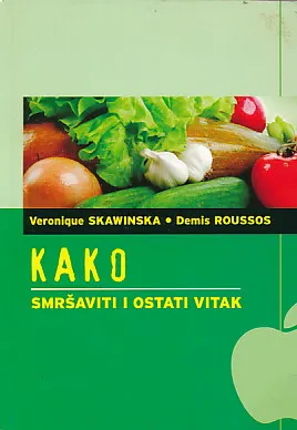 Kako smršaviti i ostati vitak