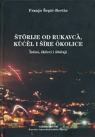 Štorije od Rukavca, Kućel i šire okolice