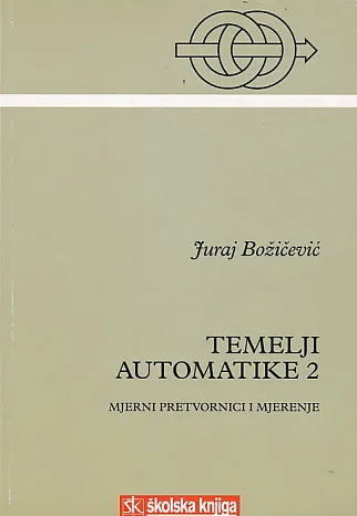 Temelji automatike 2: mjerni pretvornici i mjerenje