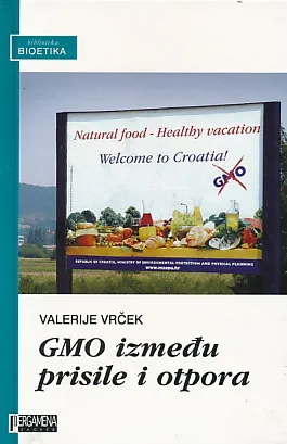 GMO između prisile i otpora