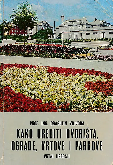 Kako urediti dvorišta, ograde, vrtove i parkove - Vrtni uređaji