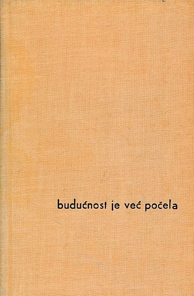 Budućnost je već počela