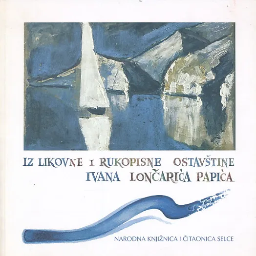 Iz likovne i rukopisne ostavštine Lončarića Papića