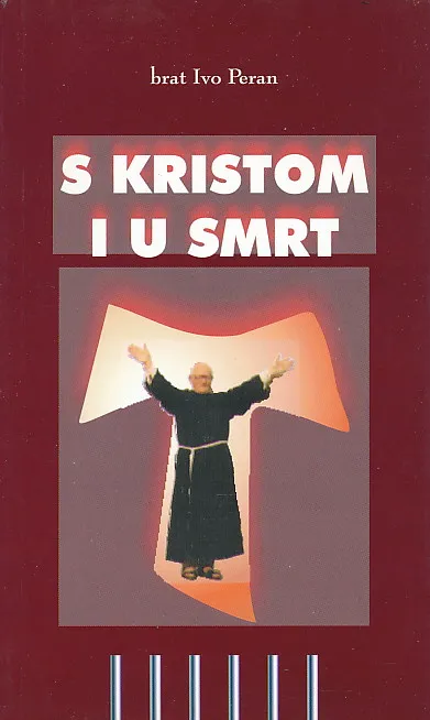 S Kristom i u smrt