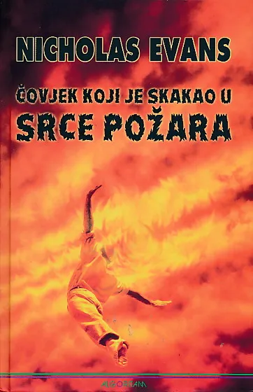 Čovjek koji je skakao u srce požara