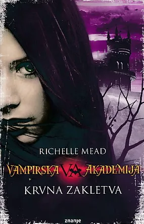 Vampirska akademija: Krvna zakletva