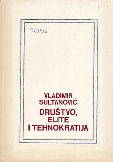 Društvo, elite i tehnokratija