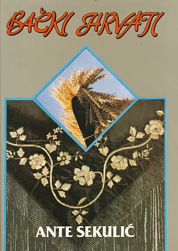 Bački Hrvati: Narodni život i običaji