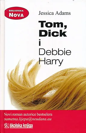 Tom, Dick i Debbie Harry