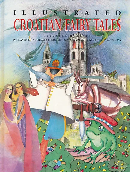 Illustrated Croatian Fairy Tales