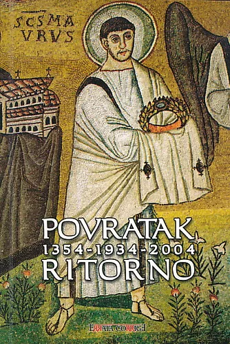 Povratak 1354-1934-2004 Ritorno