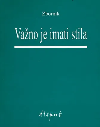 Važno je imati stila